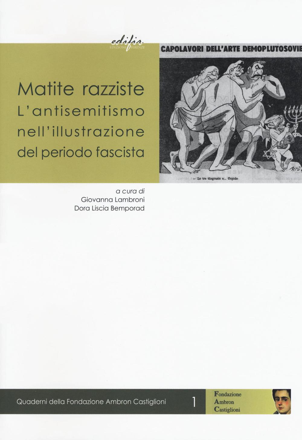 Matite razziste. L'antisemitismo nell'illustrazione del periodo fascista