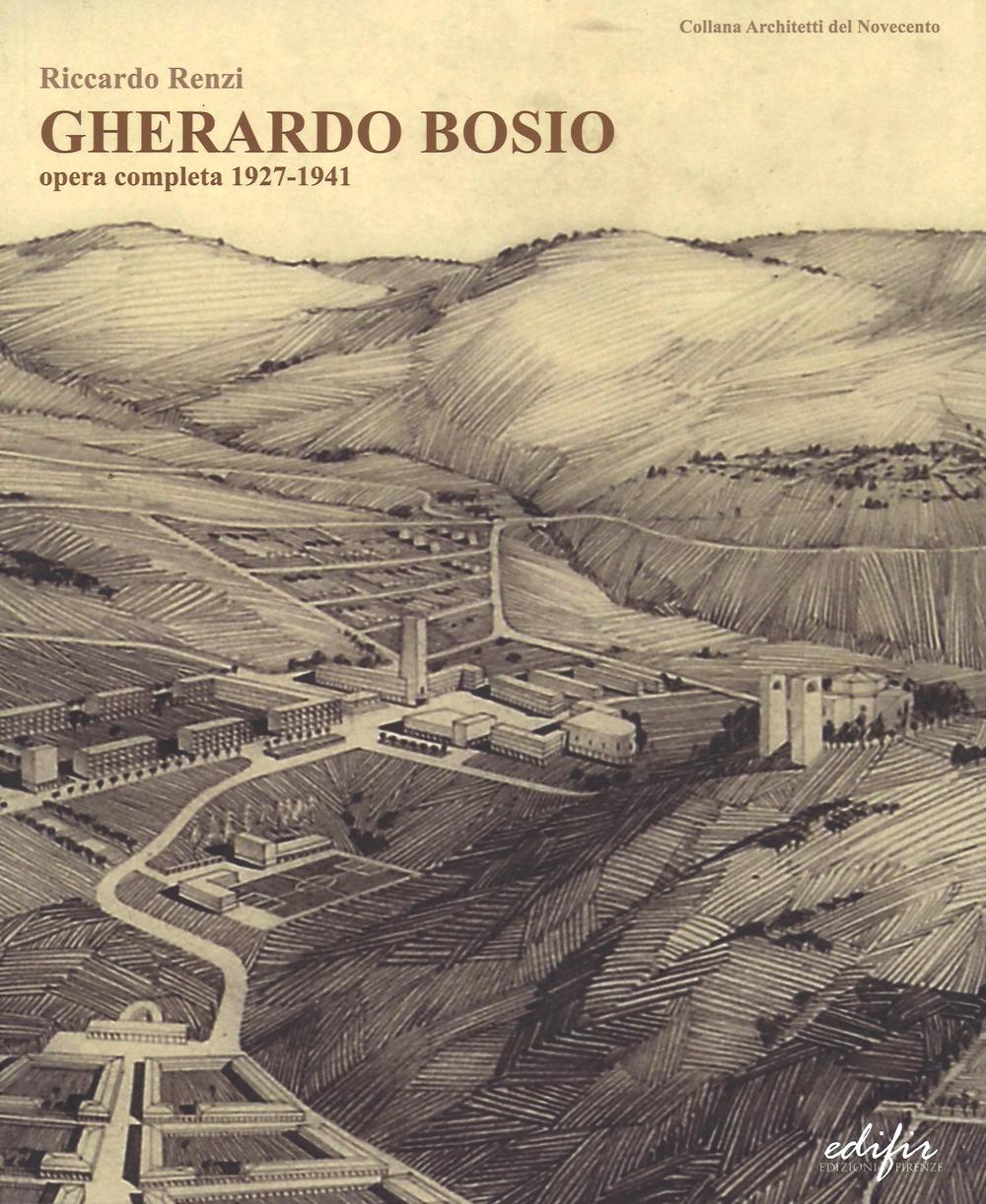 Gherardo Bosio. Opera completa 1927-1941