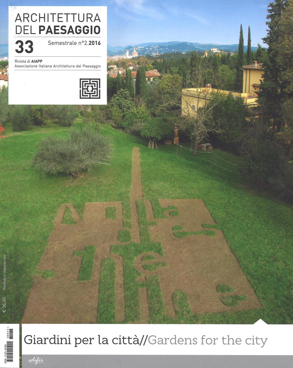Architettura del paesaggio. Rivista semestrale dell'AIAPP Associazione Italiana di Architettura del Paesaggio. Vol. 33