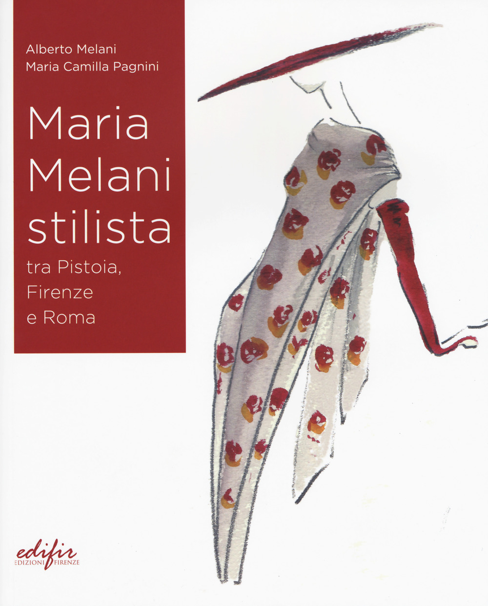 Maria Melani stilista fra Pistoia, Firenze e Roma