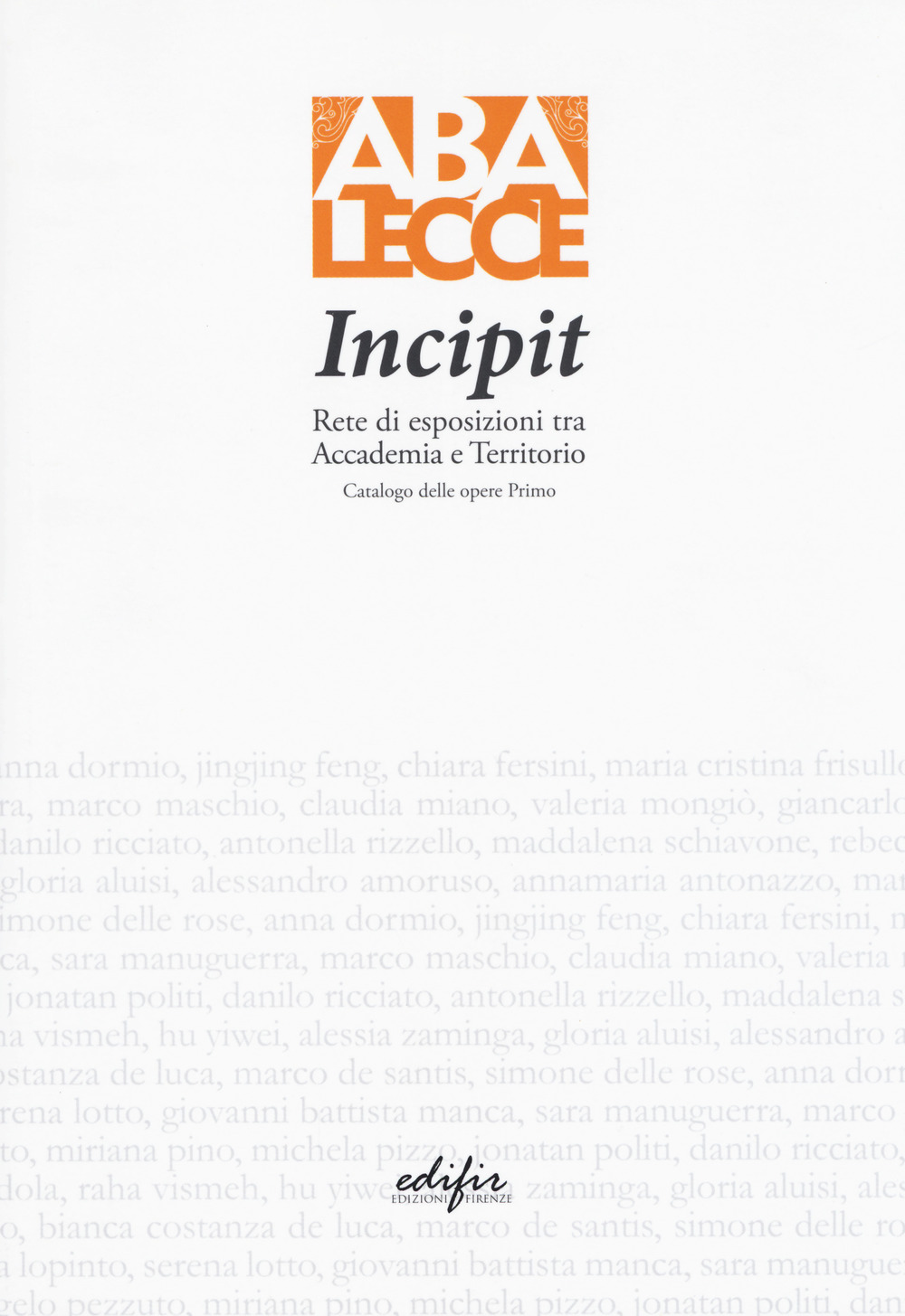 Incipit. Rete di esposizioni tra Accademia e territorio