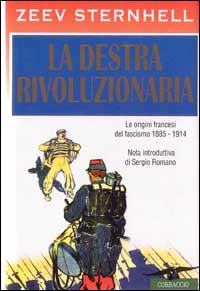 La destra rivoluzionaria. Le origini francesi del fascismo 1885-1914