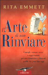 L'arte di non rinviare