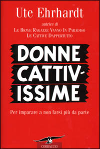 Donne cattivissime