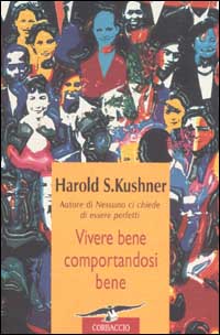 Vivere bene comportandosi bene