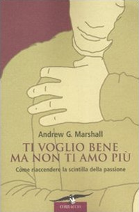 Ti voglio bene ma non ti amo più