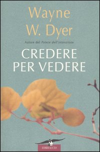 Credere per vedere