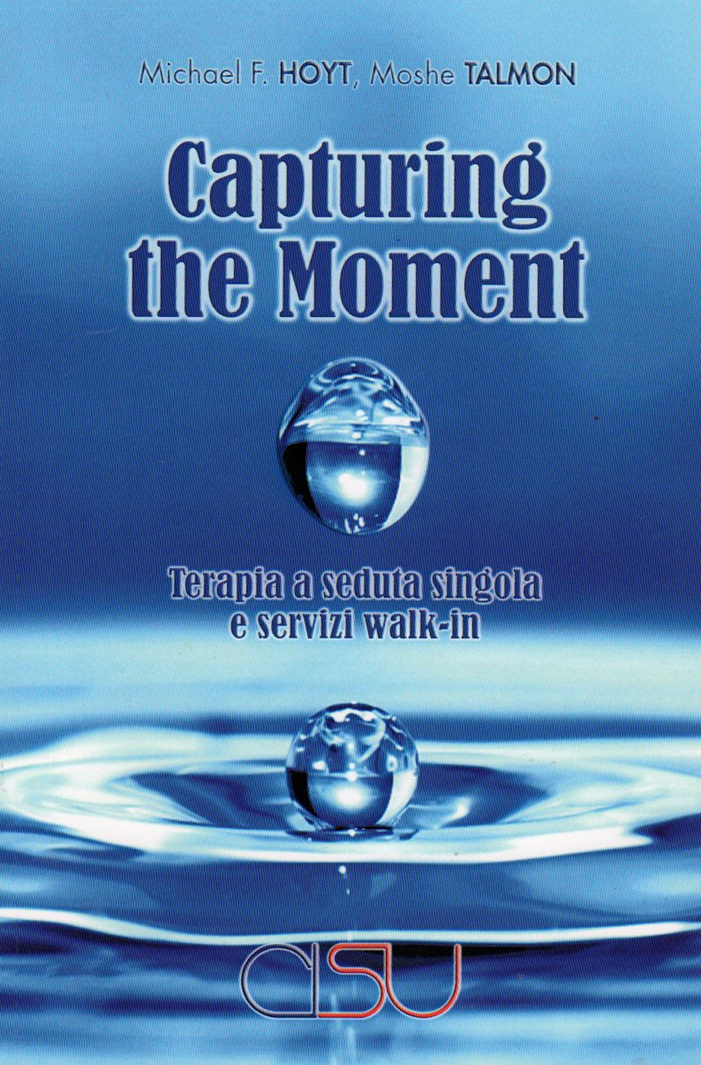 Capturing the moment. Terapia a seduta singola e servizi walk-in