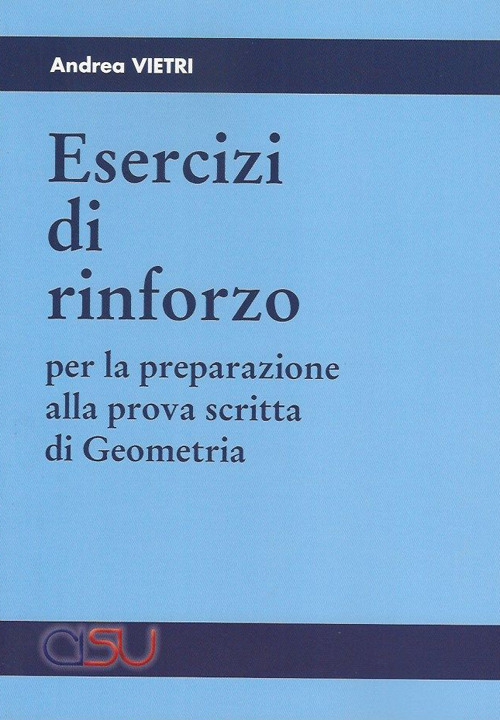 Esercizi di rinforzo per la preparazione alla prova scritta di geometria