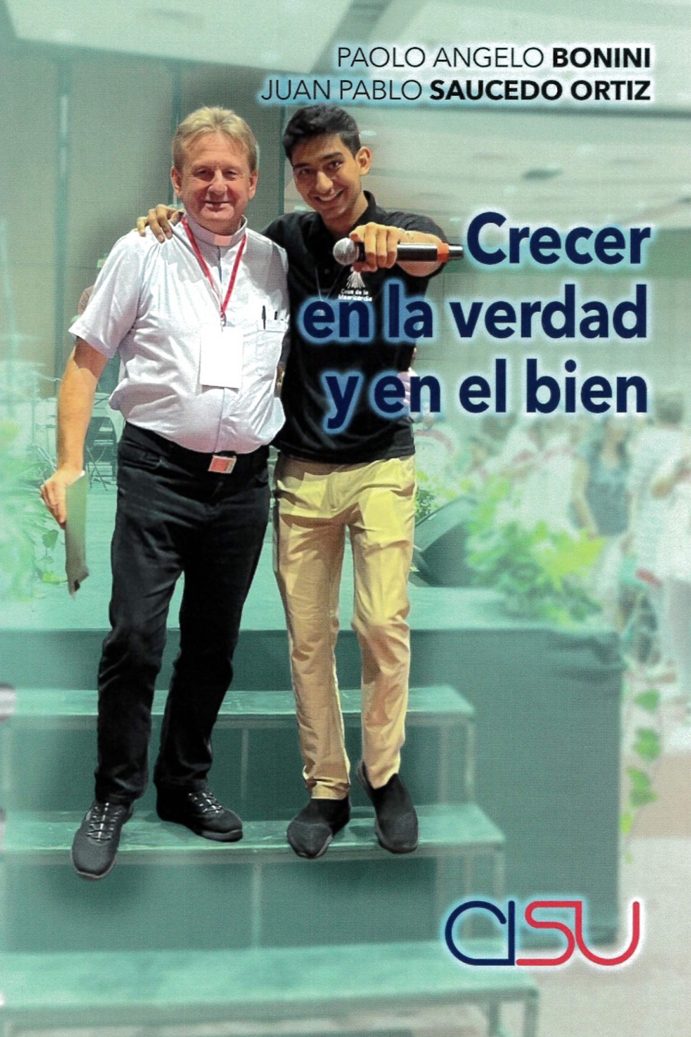 Crecer en la verdad y en el bien