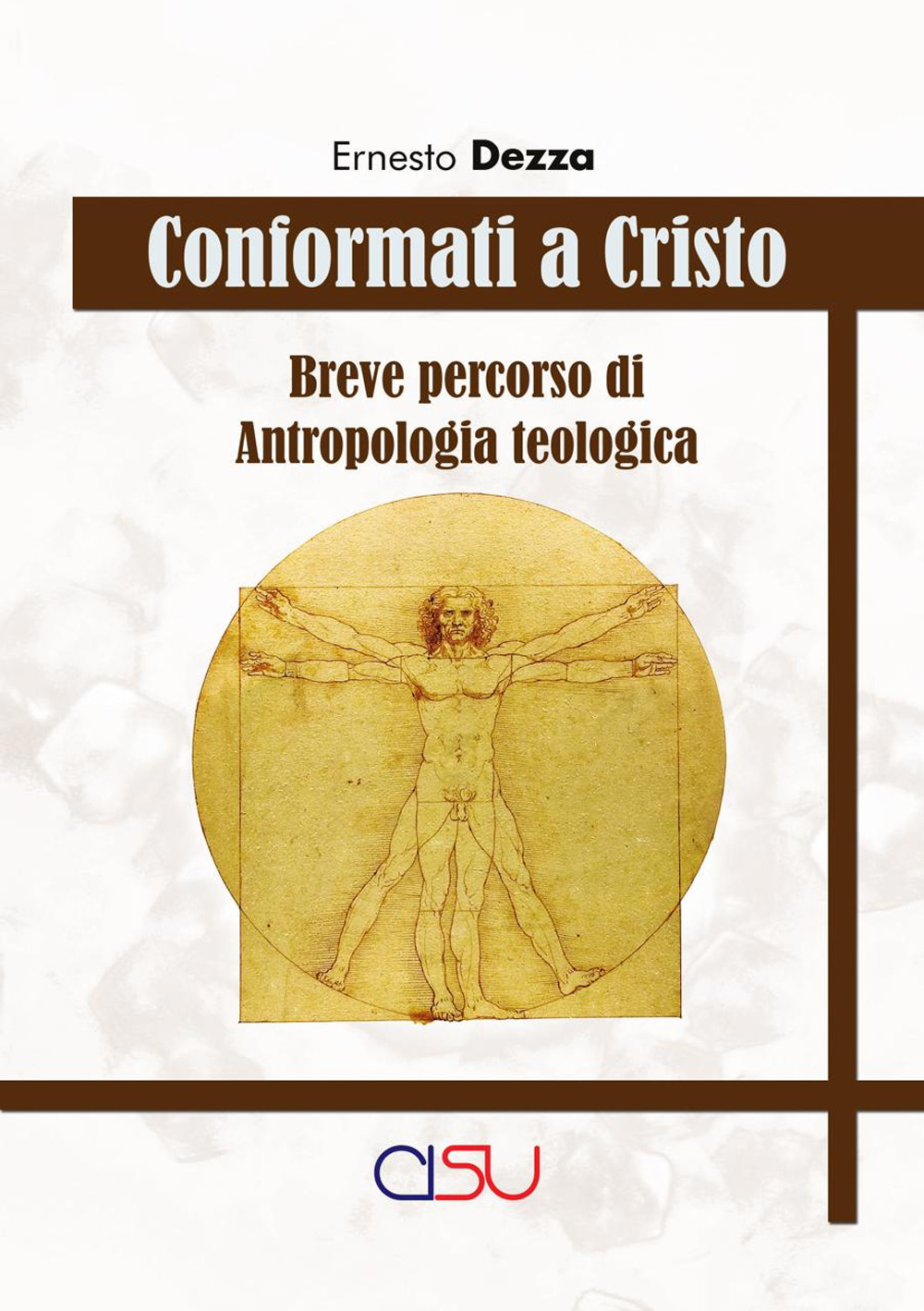 Conformati a Cristo. Breve corso di antropologia teologica