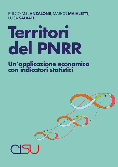 Territori del PNRR. Un'applicazione economica con indicatori statistici