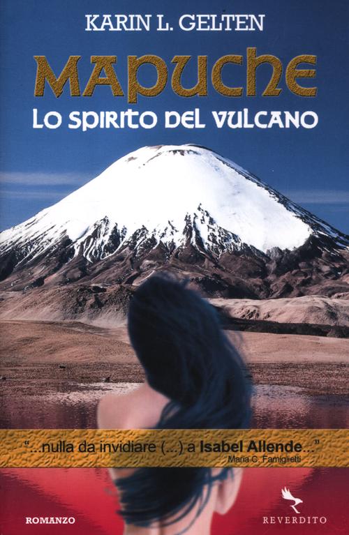 Mapuche. Lo spirito del vulcano