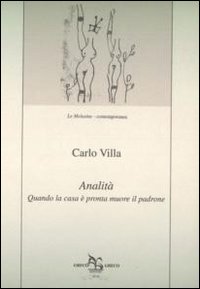 Analità. Quando la casa è pronta muore il padrone