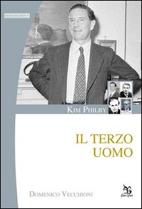 Kim Philby. Il terzo uomo