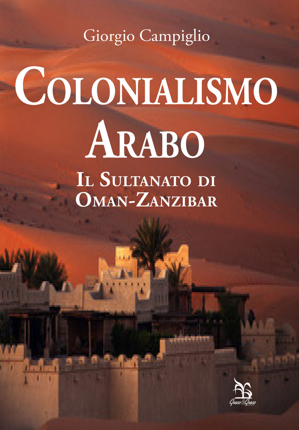 Colonialismo arabo. Il sultanato di Oman-Zanzibar