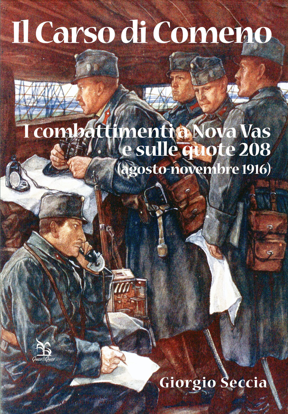 Il Carso di Comeno. I combattimenti a Nova Vas e sulle quote 208 (agosto-novembre 1916)