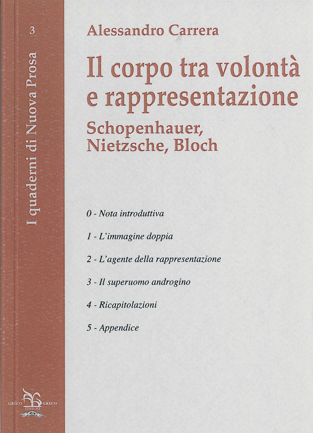 Il corpo tra volontà e rappresentazione. Schopenhauer, Nietzsche, Bloch
