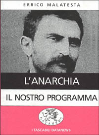 L'anarchia. Il nostro programma