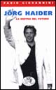 Jörg Haider. La Destra del futuro