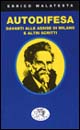 Autodifesa davanti alle Assise di Milano e altri scritti