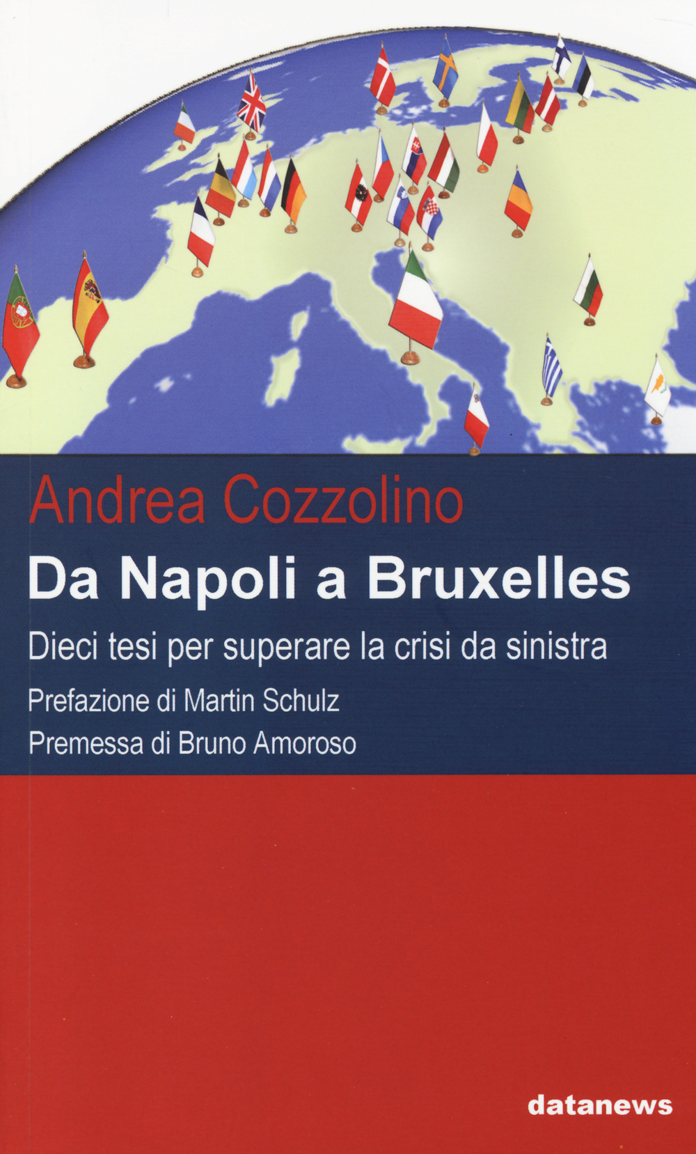 Da Napoli a Bruxelles. Dieci tesi per superare la crisi da sinistra