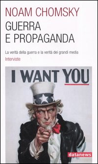 Guerra e propaganda. La verità della guerra e la verità dei grandi media. Interviste