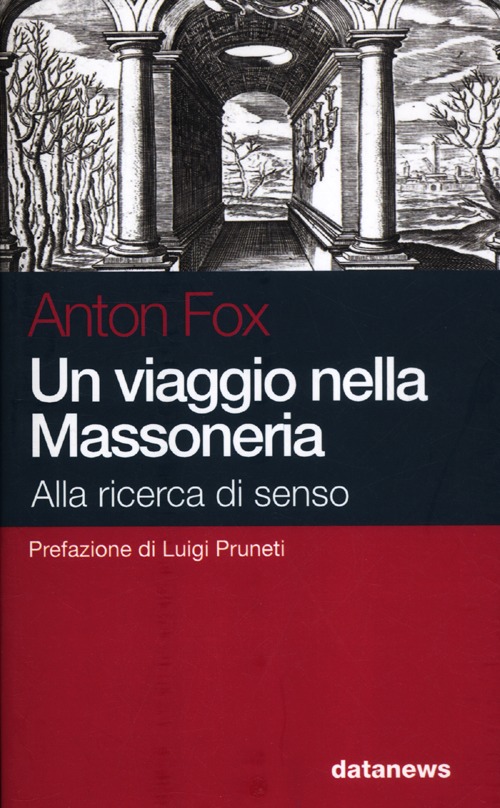 Un viaggio nella massoneria. Alla ricerca di senso