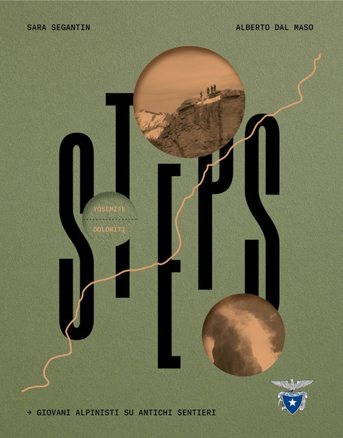 Steps. Giovani alpinisti su antichi sentieri