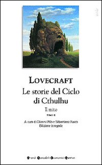 Tutti i romanzi e i racconti. Il mito. Le storie del ciclo di Cthulhu. Vol. 2