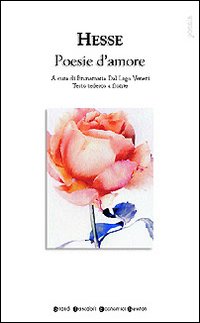 Poesie d'amore. Testo tedesco a fronte