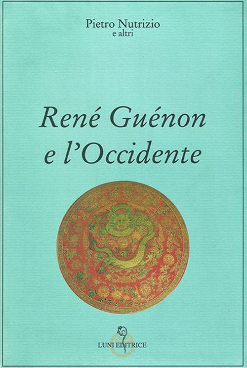 René Guénon e l'Occidente