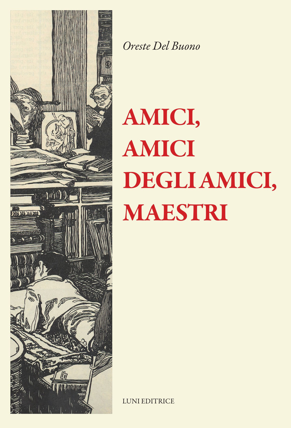 Amici, amici degli amici, maestri