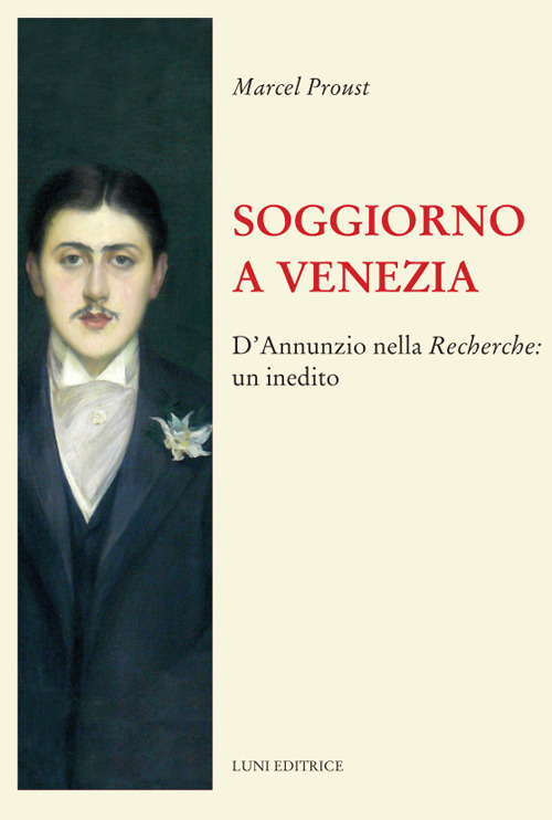 Soggiorno a Venezia. D’Annunzio nella Recherche: un inedito