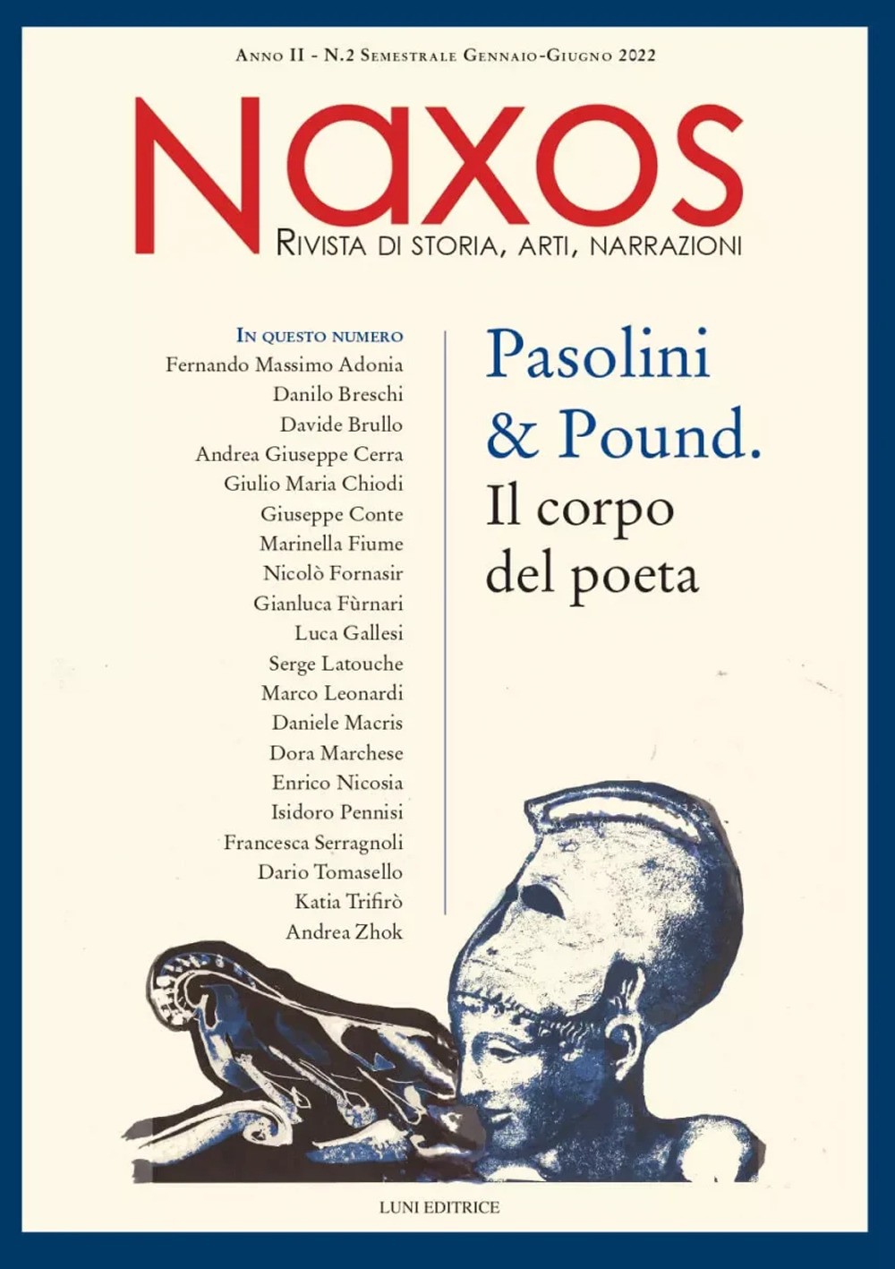 Naxos. Rivista di storia, arti, narrazioni. Vol. 2: Pasolini & Pound. Il corpo del poeta