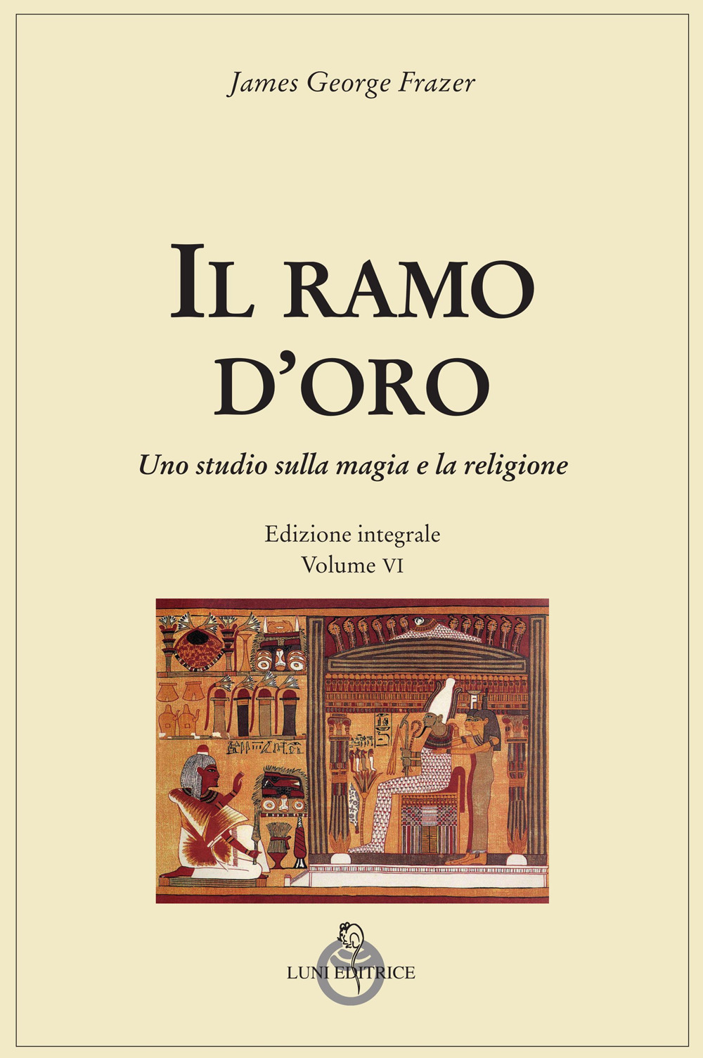 Il ramo d'oro. Studio della magia e della religione. Vol. 6/2: Parte quarta: Adonis, Attis e Osiris