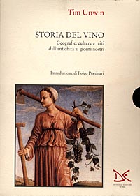 Storia del vino. Geografie, culture e miti dall'antichità ai giorni nostri