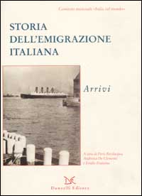 Storia dell'emigrazione italiana. Vol. 2: Arrivi