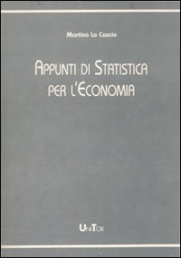 Appunti di statistica. Per studenti di economia e commercio
