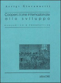 Cooperazione internazionale allo sviluppo. Evoluzione e prospettive