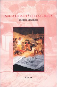 Sulla legalità della guerra. Profili generali