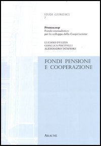 Fondi pensione e cooperazione. Ricerca realizzata con il Ceisco (Centro italiano per lo sviluppo della cooperazione)