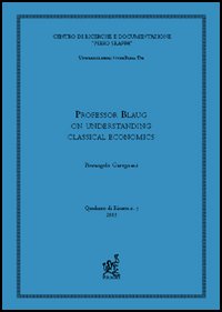 Professor Blaug on understanding classical economics?