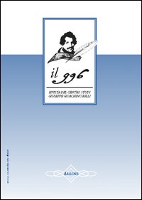 Il 996. Rivista del Centro studi «Giuseppe Gioachino Belli». Vol. 1/2