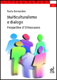 Multiculturalismo e dialogo. Prospettive d'oltreoceano
