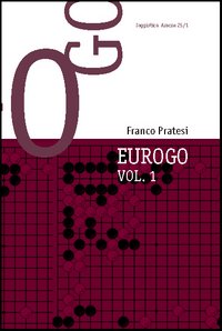 Eurogo. Ediz. inglese. Vol. 2: Go in Europe until 1920-Go in Europe 1920-1950