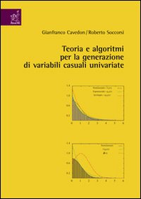 Teoria e algoritmi per la generazione di variabili casuali univariate