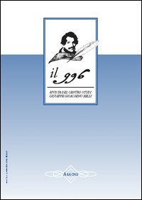 Il 996. Rivista del Centro studi «Giuseppe Gioachino Belli». Vol. 2