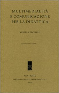 Multimedialità e comunicazione per la didattica
