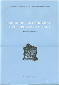 Libri delle antichità. Napoli. Vol. 8: Libro delle iscrizioni dei sepolcri antichi